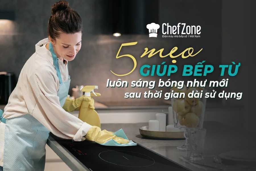 5 Mẹo giúp bếp từ sáng bóng như mới sau thời gian dài sử dụng