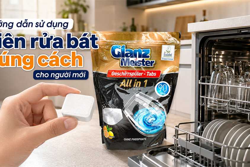 Điện máy ChefZone hướng dẫn sử dụng viên rửa bát đúng cách cho người mới